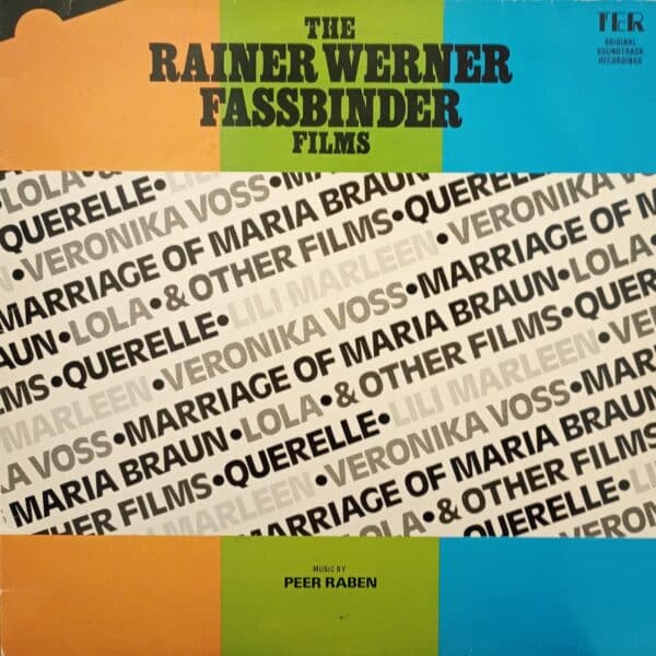 Peer Raben – The Rainer Werner Fassbinder Films