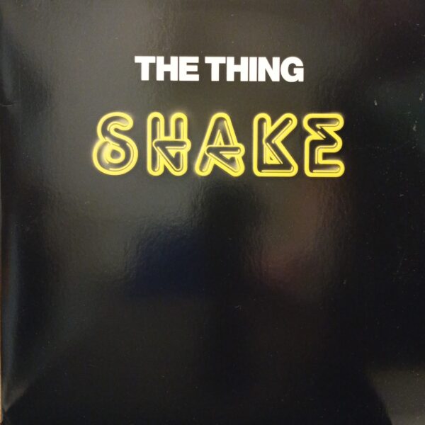 The Thing – Shake