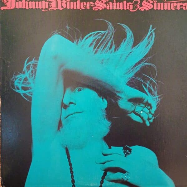 Johnny Winter – Saints & Sinners