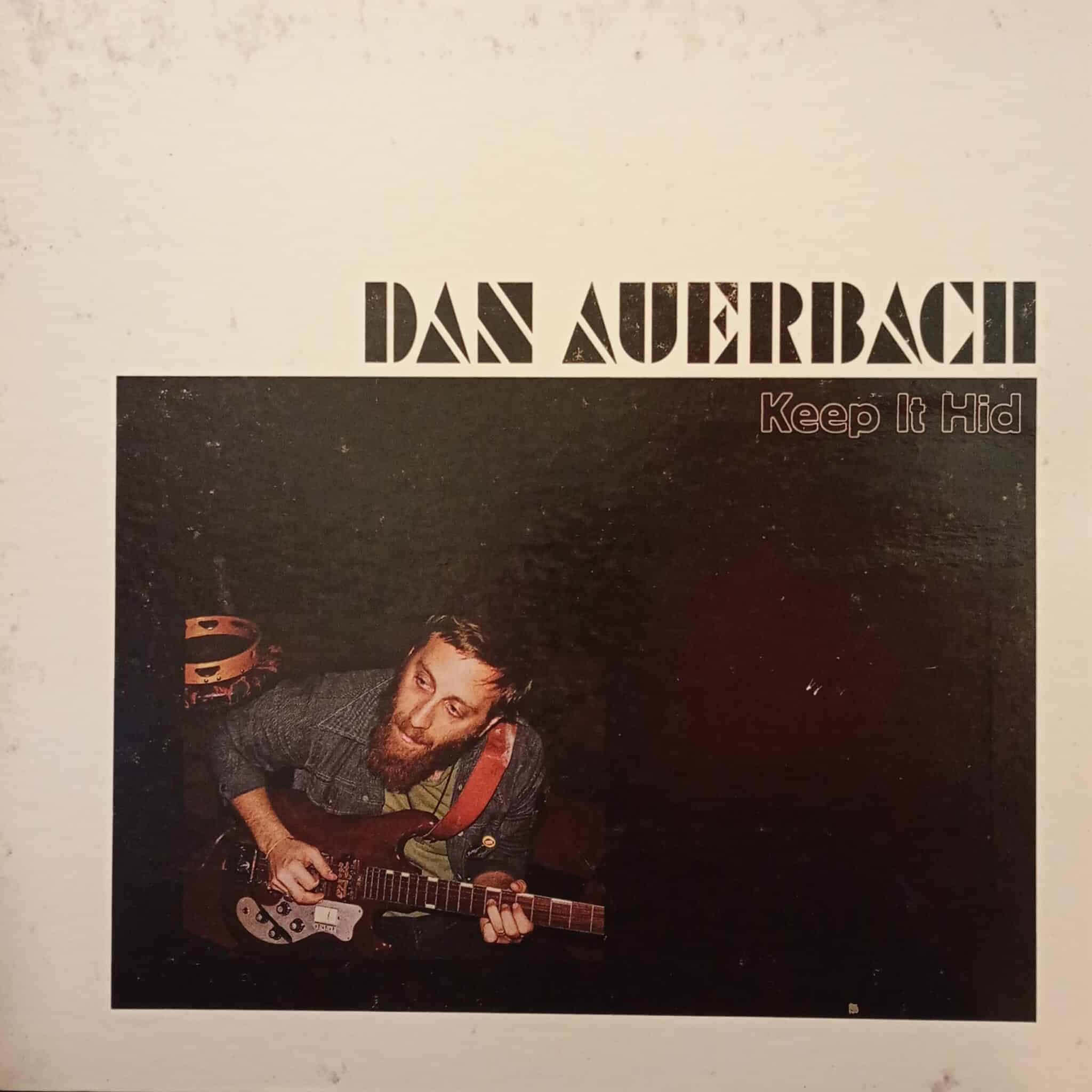 Dan Auerbach – Keep It Hid
