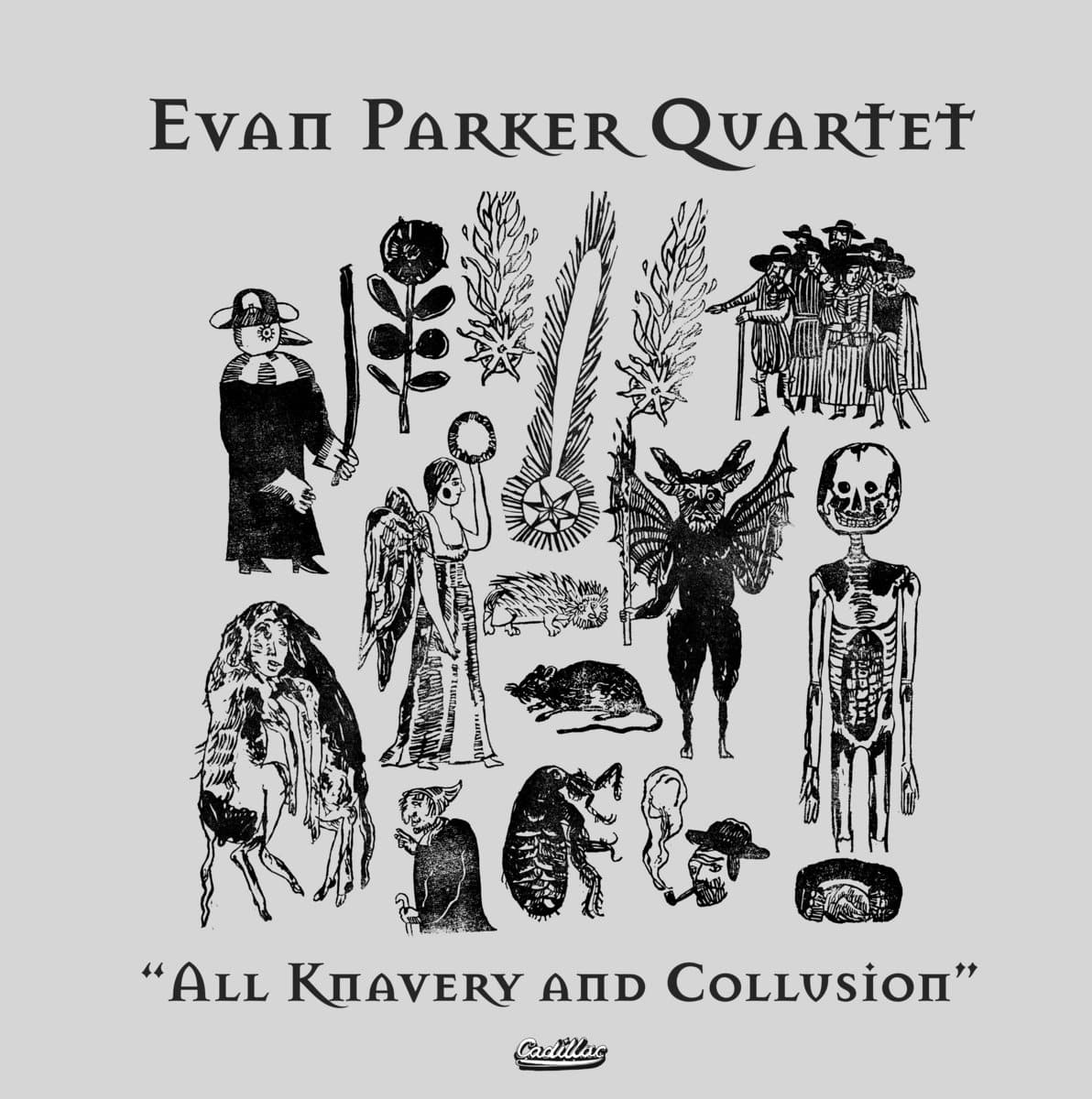 Evan Parker Quartet – All Knavery And Collusion