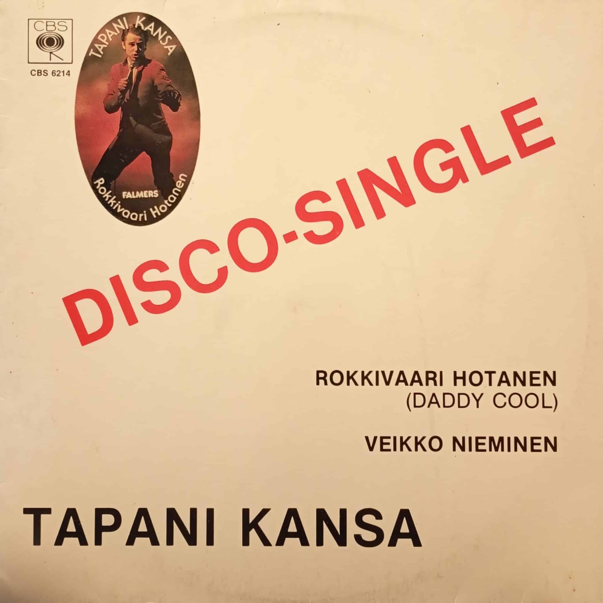 Tapani Kansa – Rokkivaari Hotanen / Veikko Nieminen MAXI
