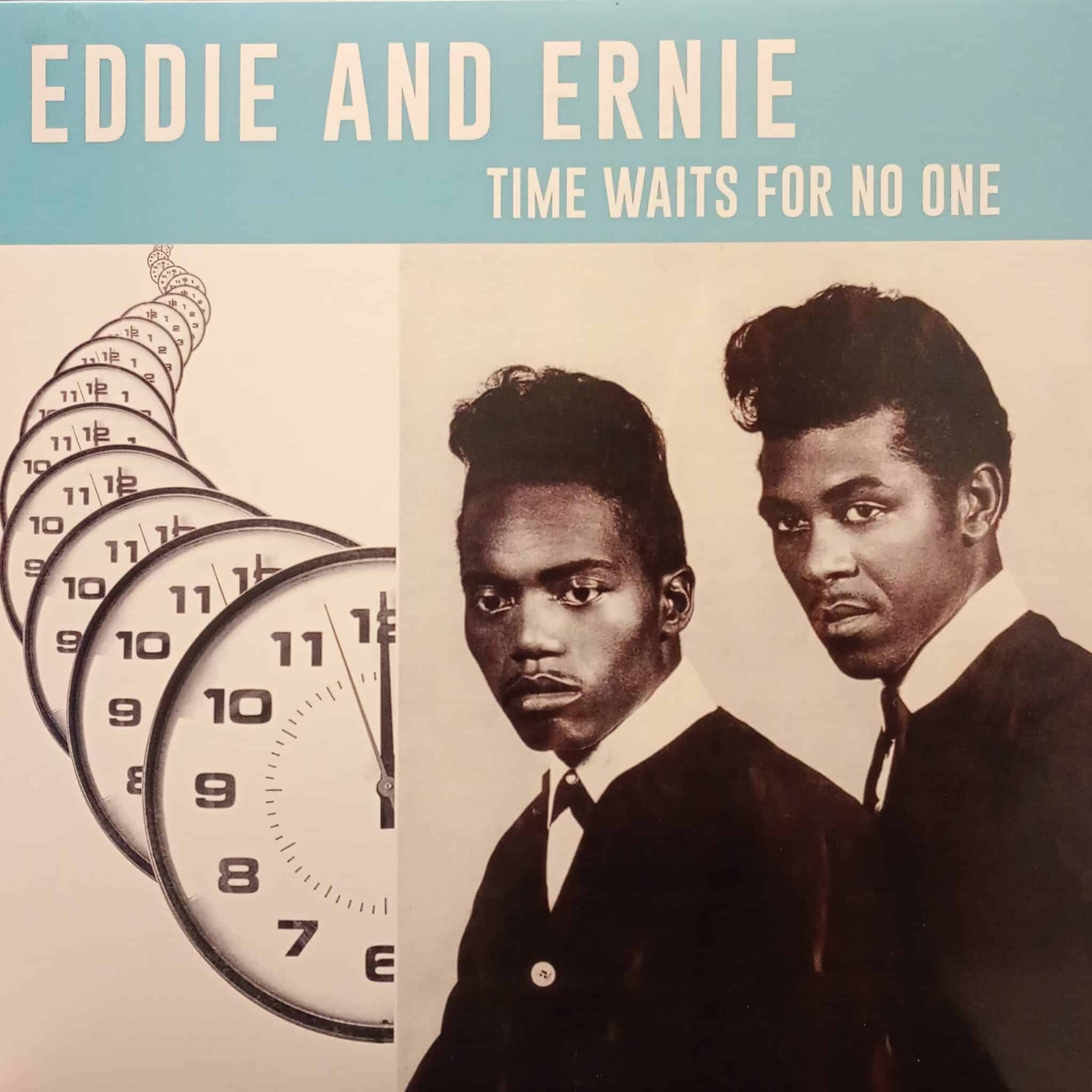 Eddie And Ernie – Time Waits For No One