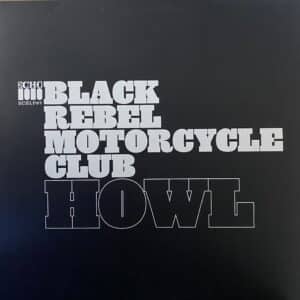 Black Rebel Motorcycle Club – Howl