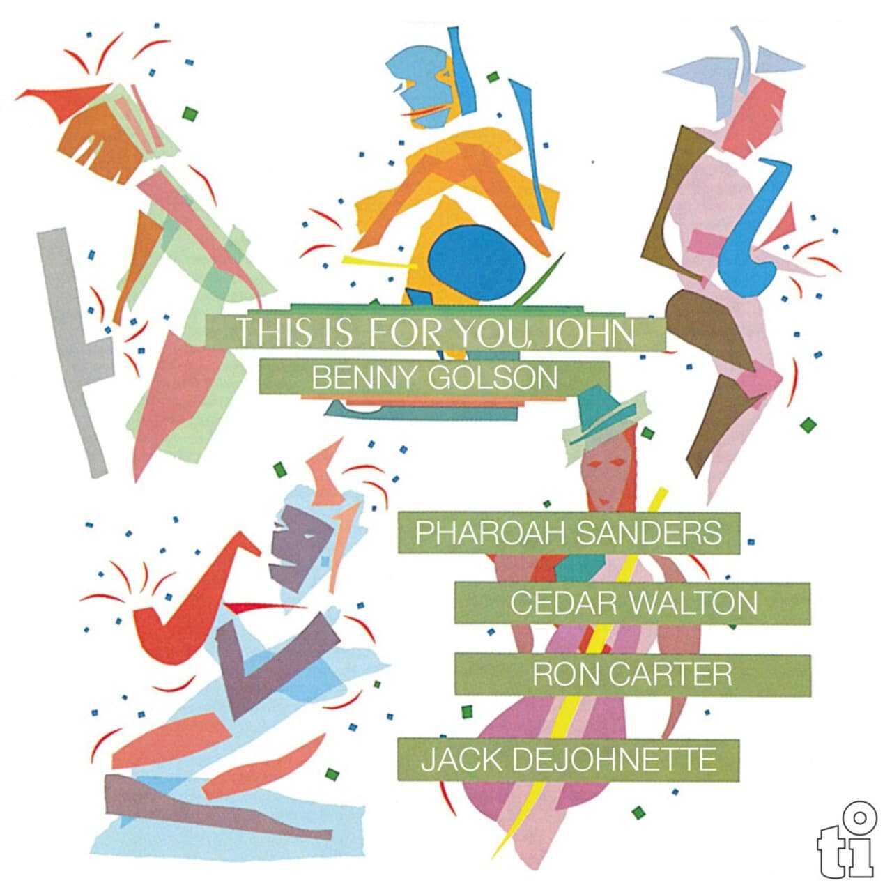 Benny Golson – This Is For You, John