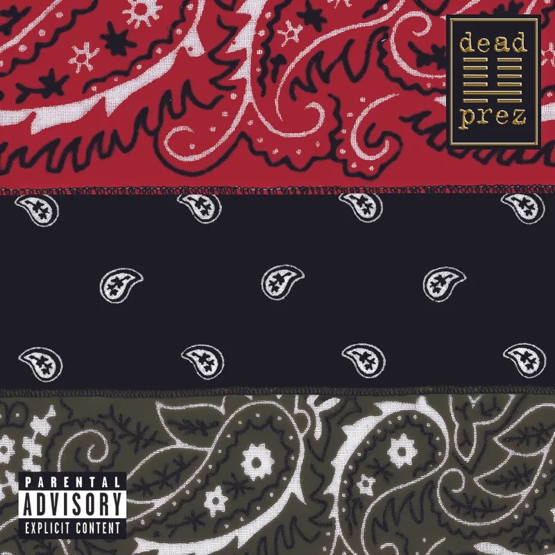 Dead Prez – RBG: Revolutionary But Gangsta
