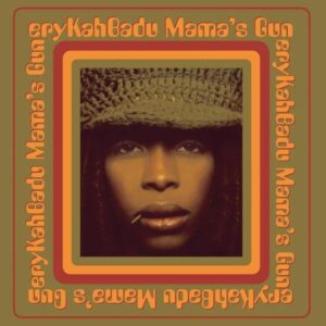 Erykah Badu – Mama's Gun