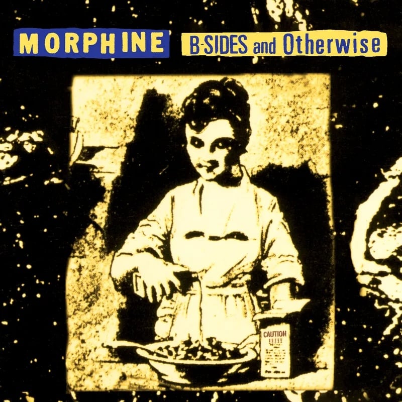 Morphine – B-Sides and Otherwise