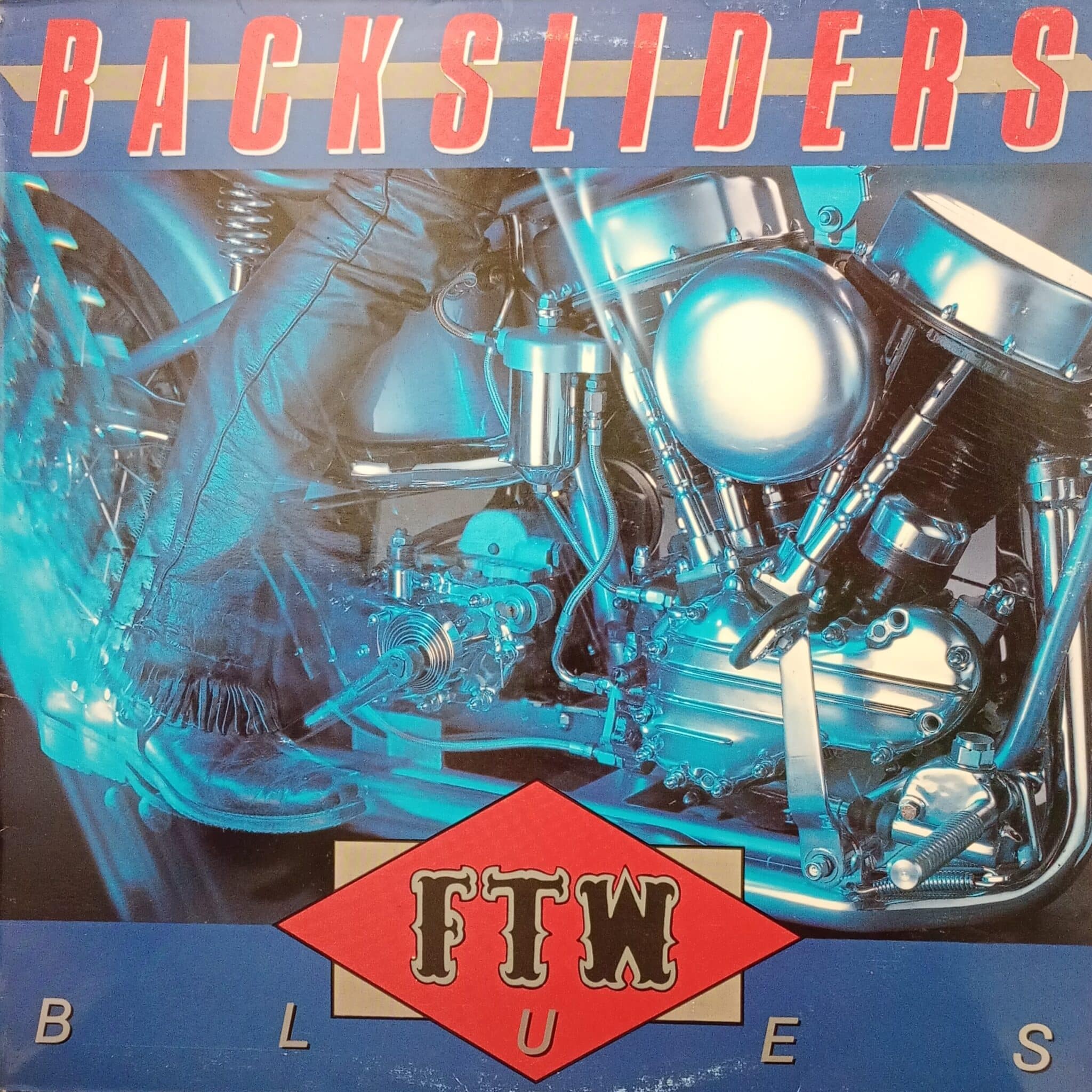 Backsliders – FTW Blues