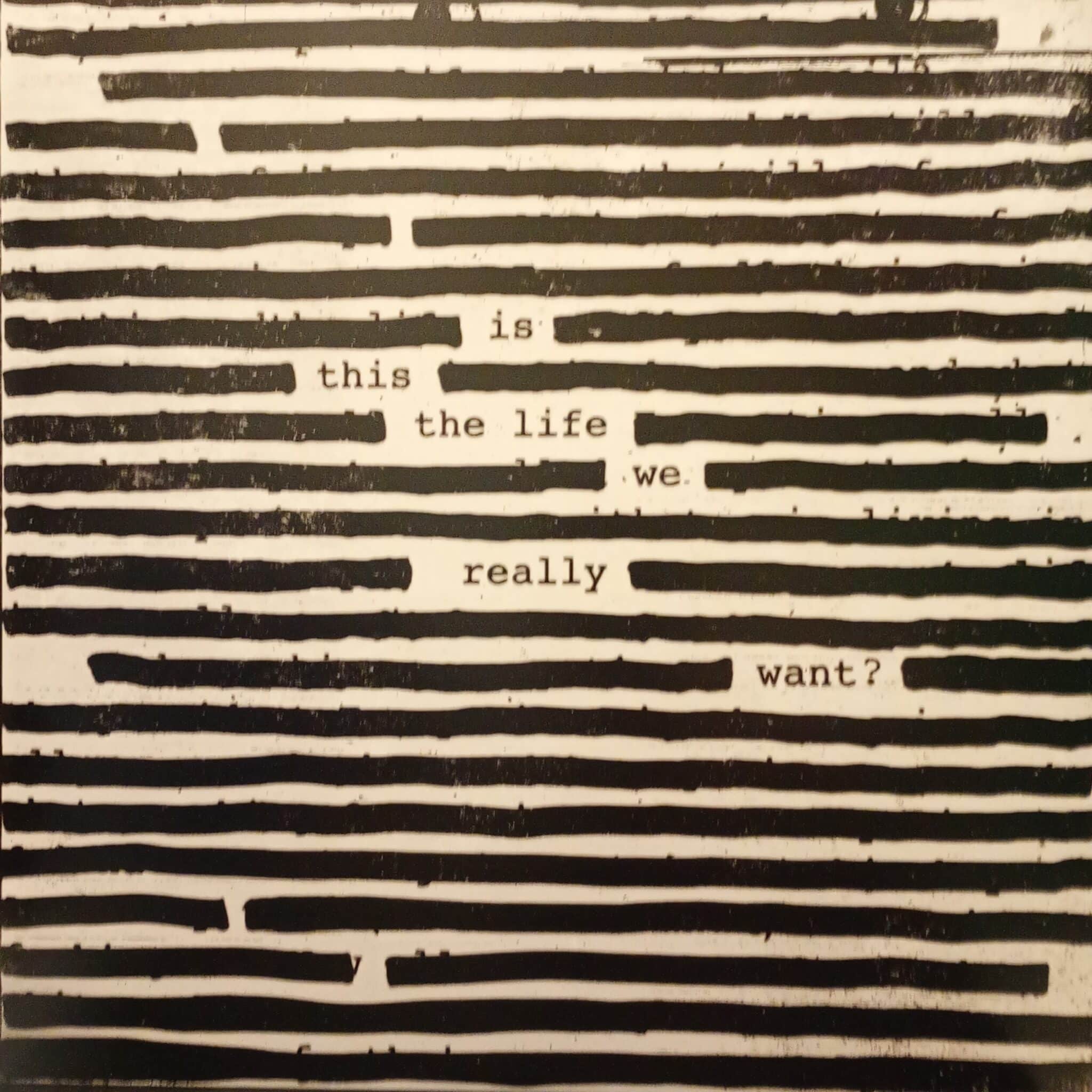 Roger Waters – Is This The Life We Really Want?