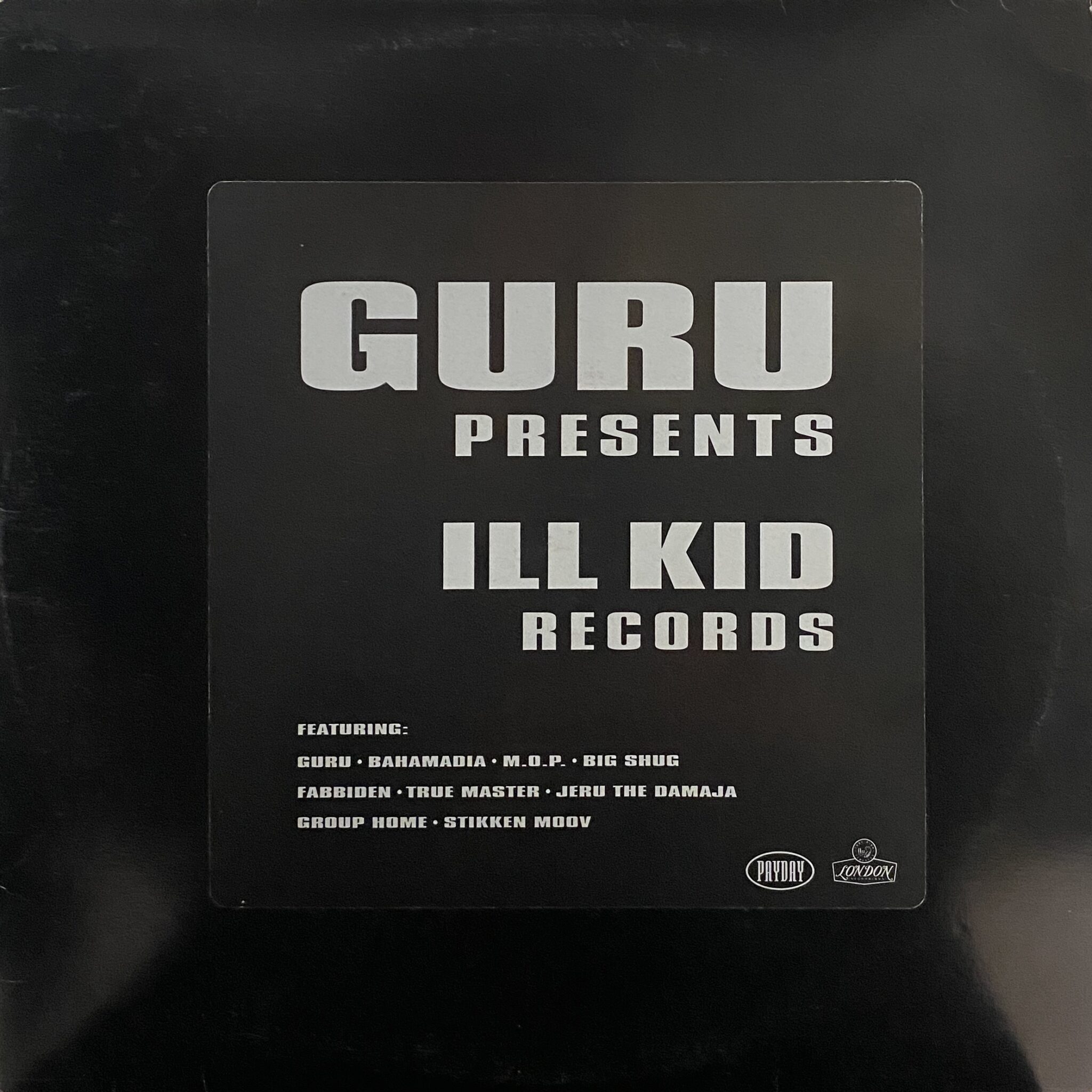 Guru – Ill Kid Records