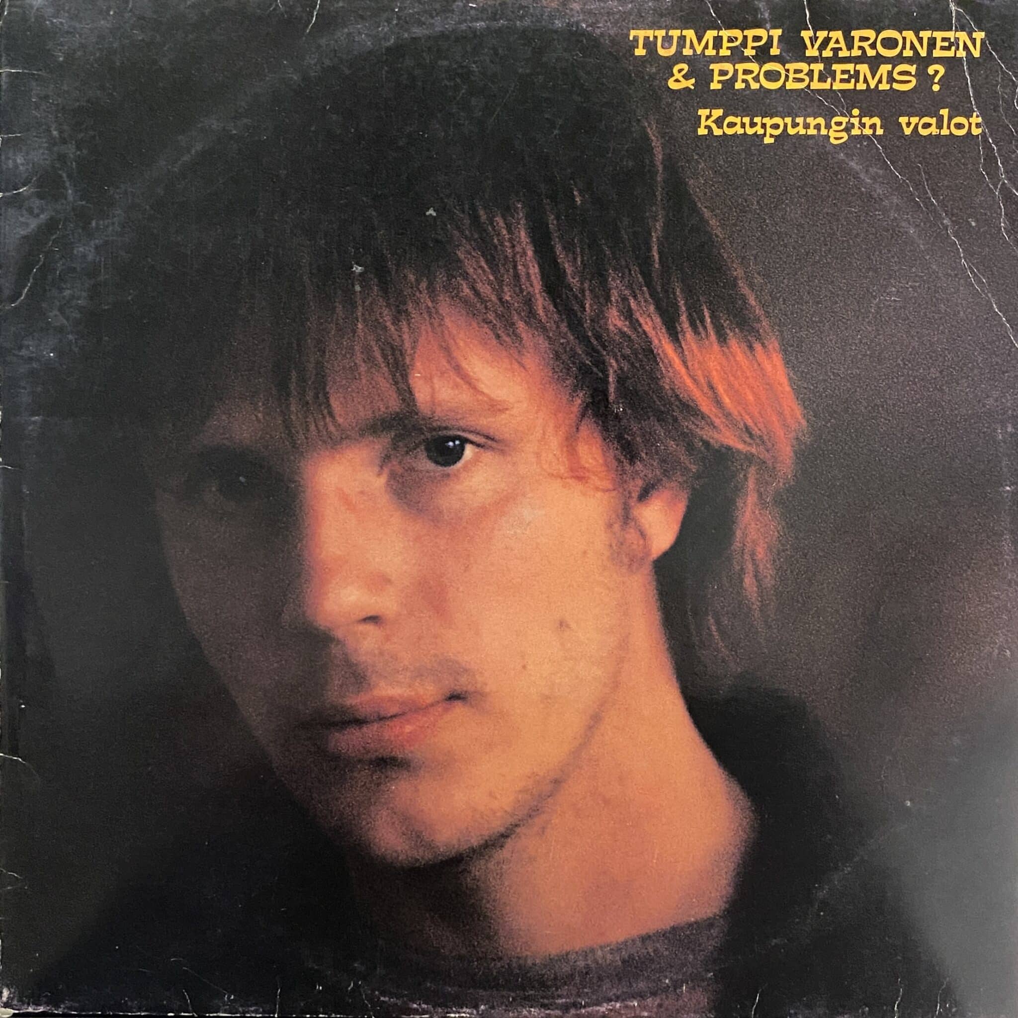 Tumppi Varonen & Problems? – Kaupungin Valot