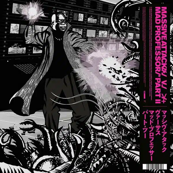 Massive Attack V. Mad Professor – Massive Attack V. Mad Professor Part II (Mezzanine Remix Tapes '98)