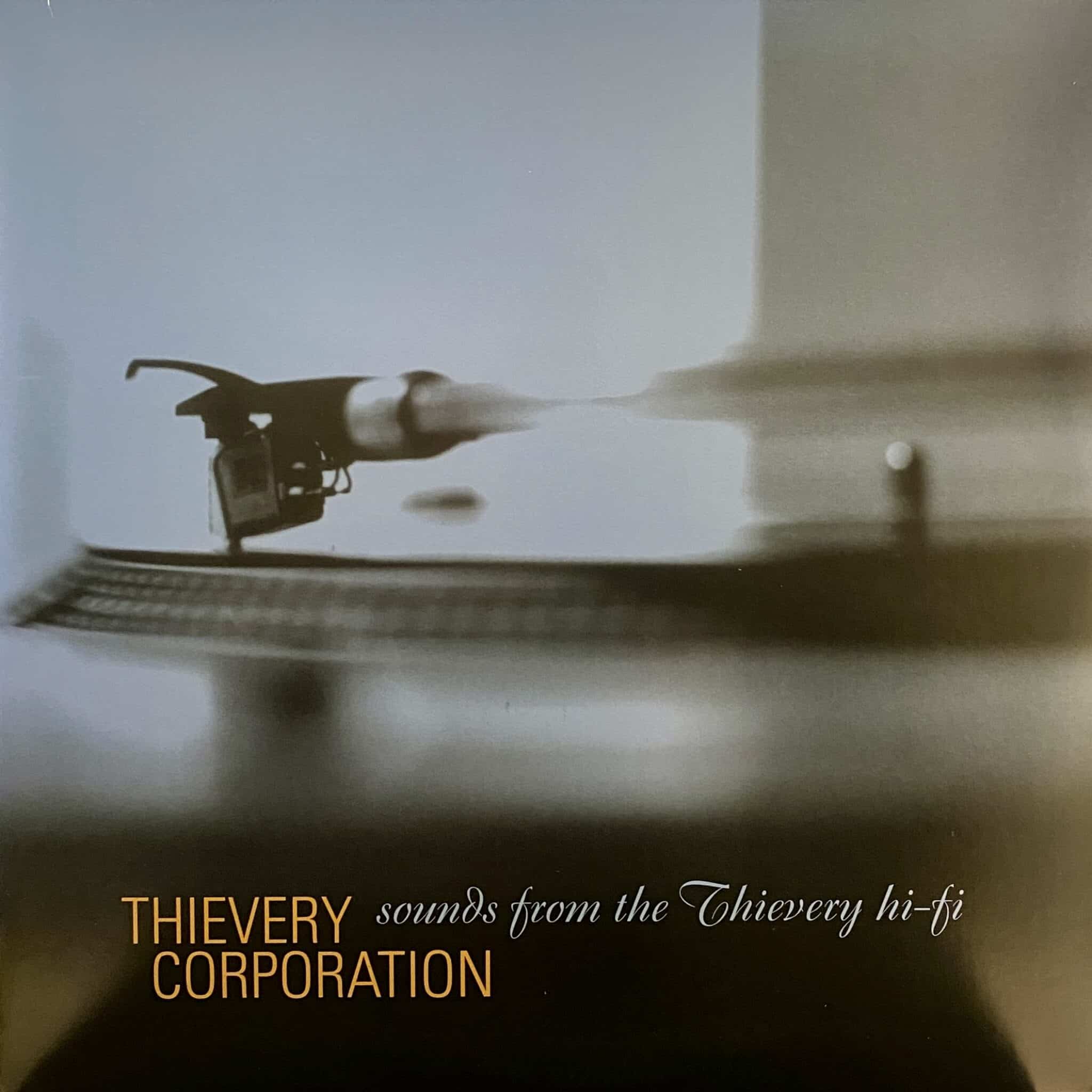 Thievery Corporation – Sounds From The Thievery Hi-Fi