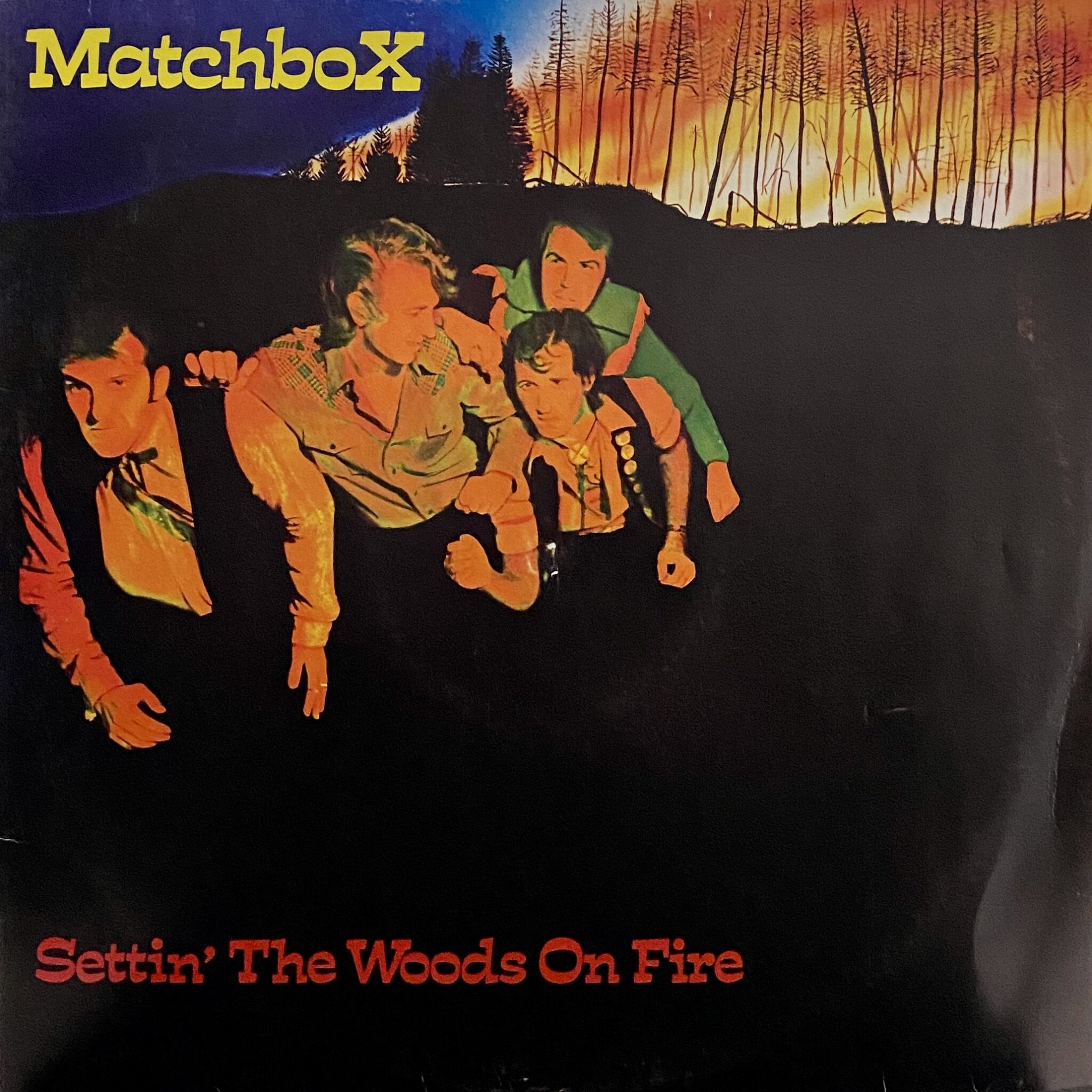 Matchbox – Settin' The Woods On Fire