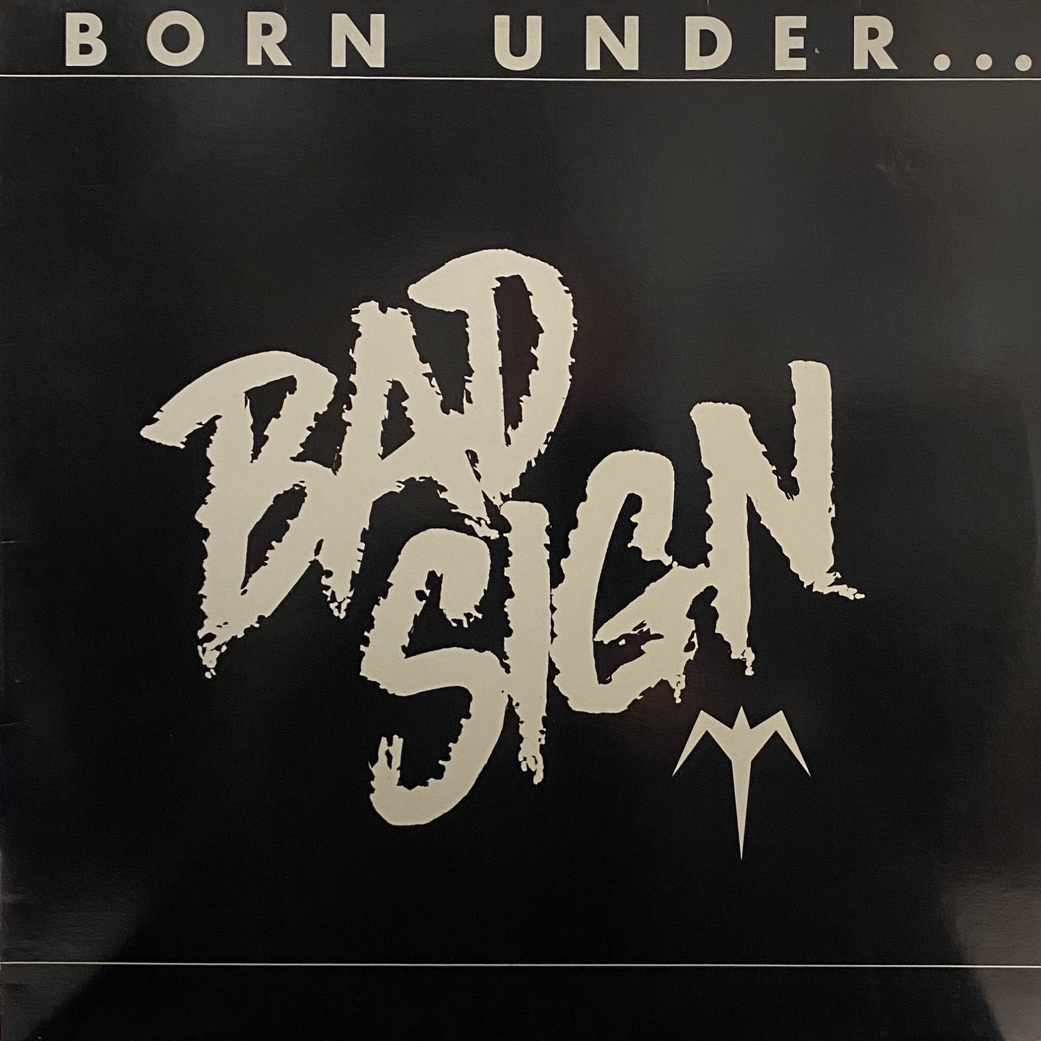 Bad Sign – Born Under... Bad Sign