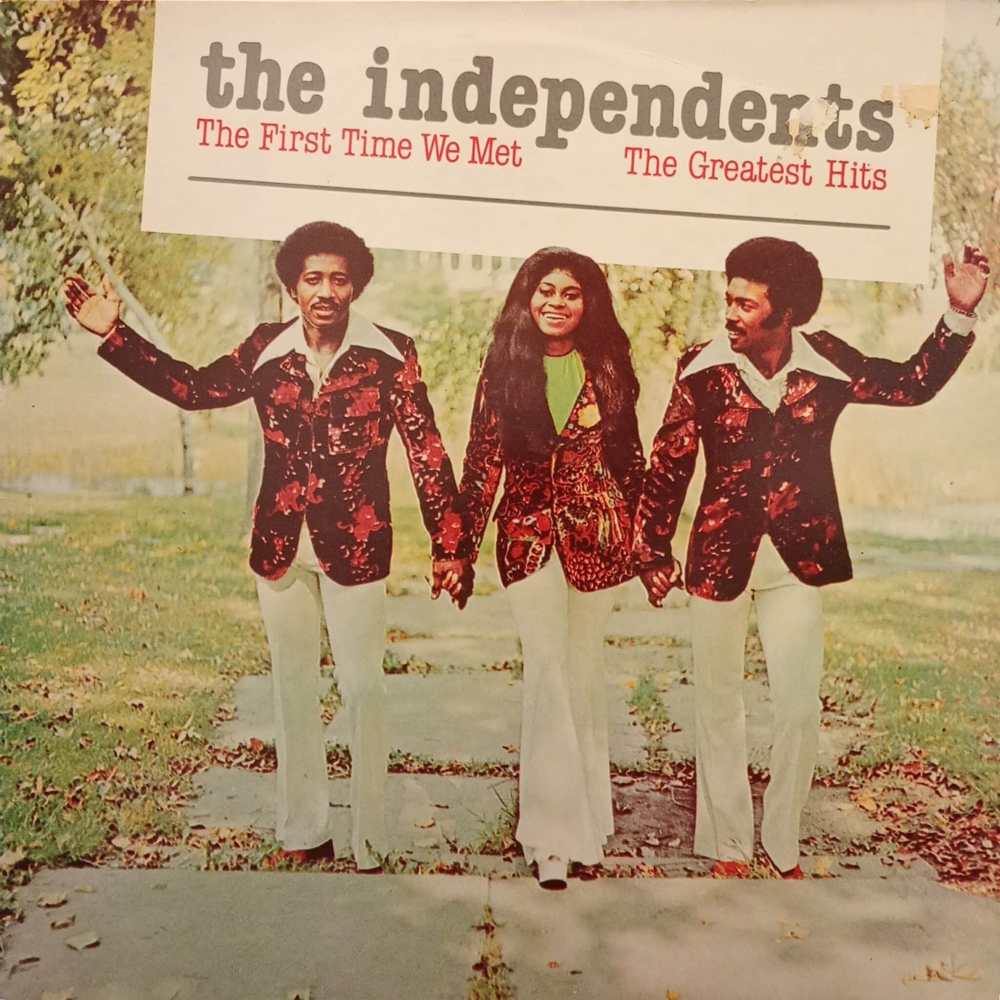 The Independents – First Time We Met - The Greatest Hits