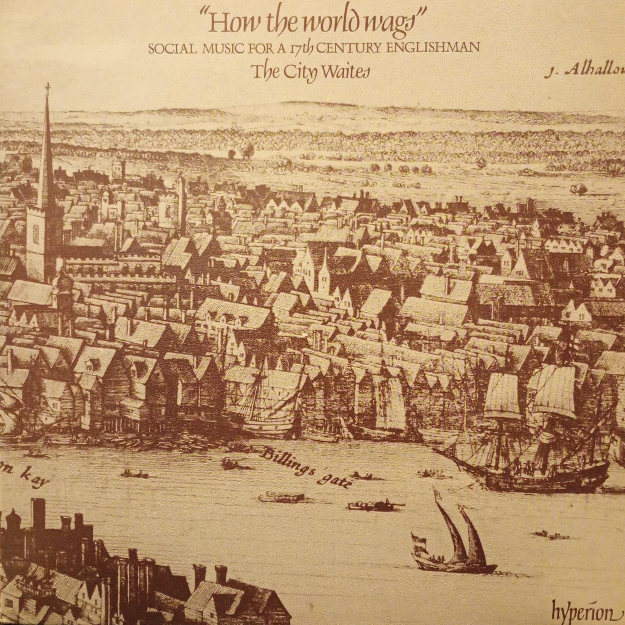 The City Waites – How The World Wags (Social Music For A 17th Century Englishman)