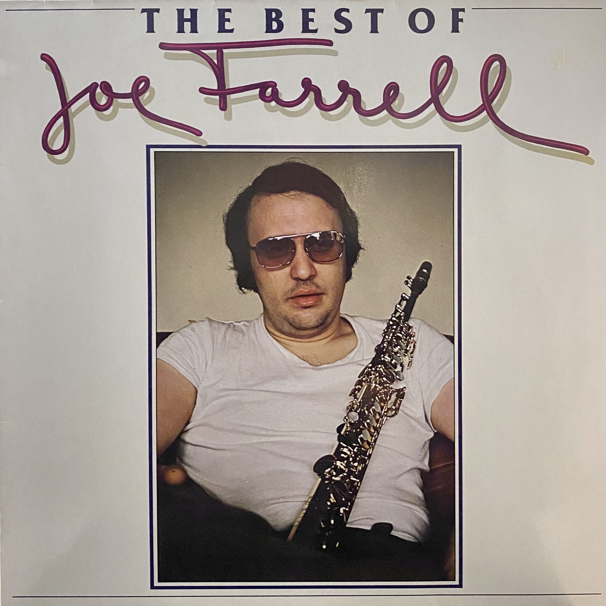 Joe Farrell – The Best Of Joe Farrell