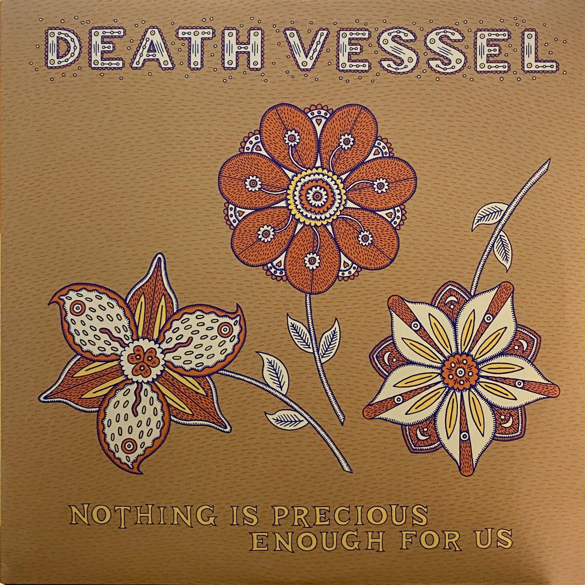 Death Vessel – Nothing Is Precious Enough For Us