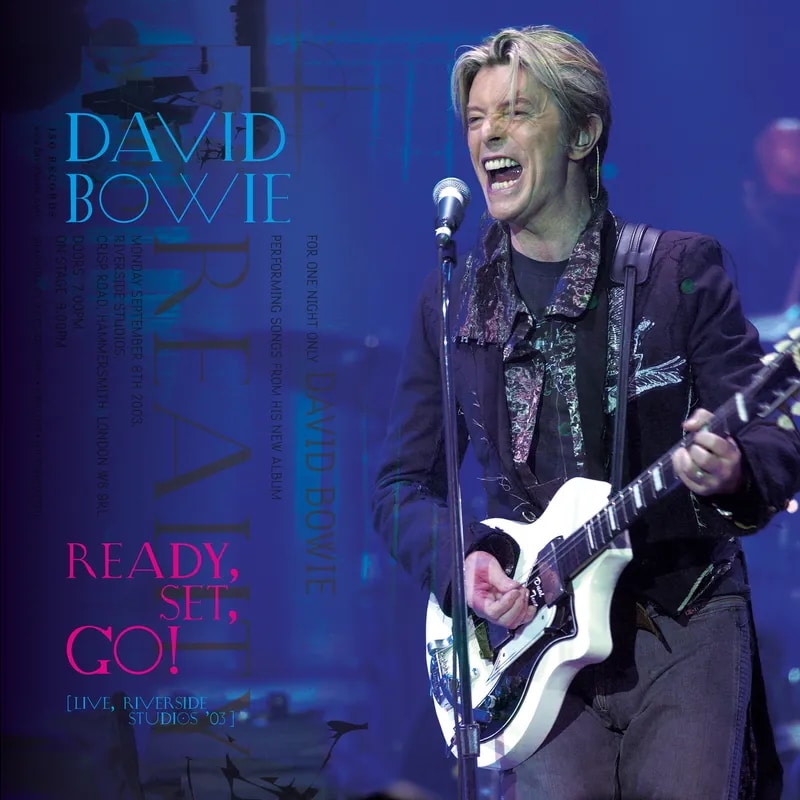 David Bowie – Ready, Set, Go! (Live, Riverside Studios '03)