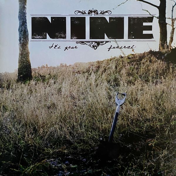 Nine – It's Your Funeral