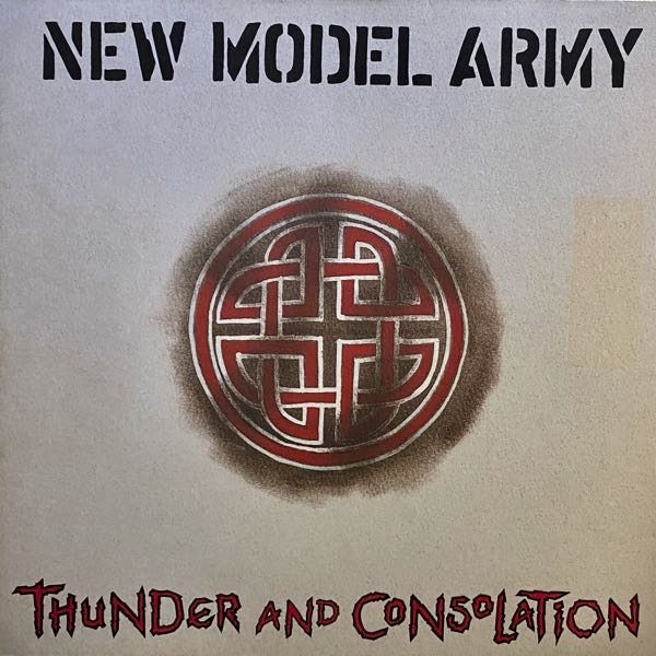 New Model Army – Thunder And Consolation