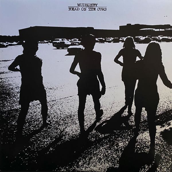 Mudhoney – Head On The Curb