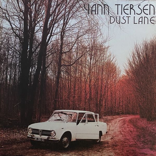 Yann Tiersen – Dust Lane