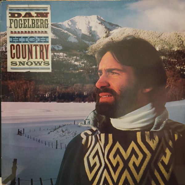 Dan Fogelberg – High Country Snows