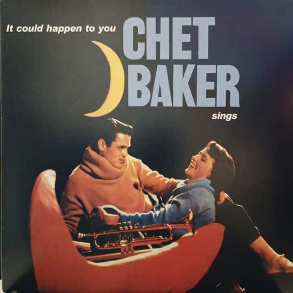 Chet Baker – It Could Happen To You