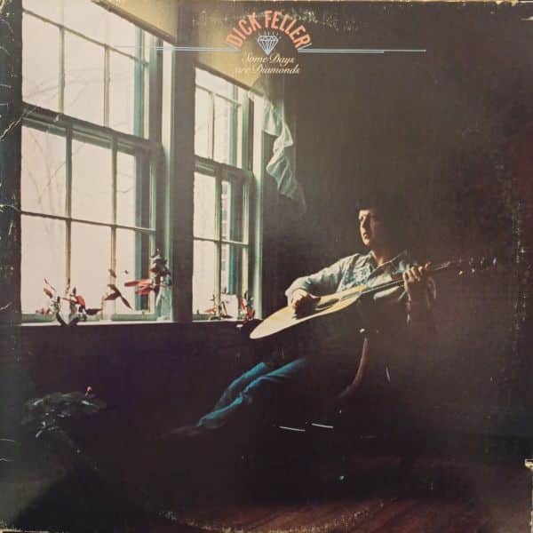 Dick Feller – Some Days Are Diamonds