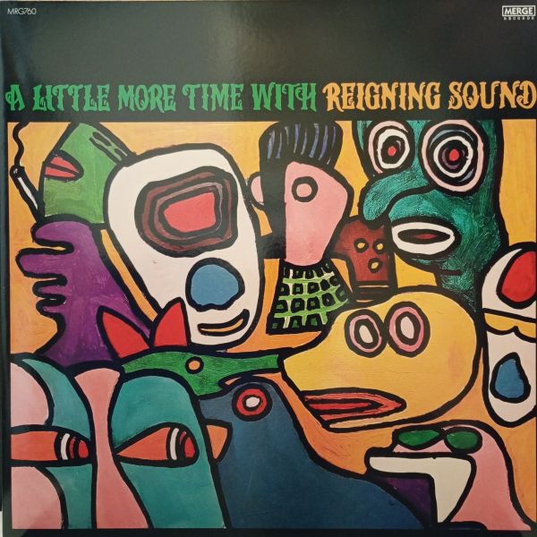 Reigning Sound – A Little More Time With