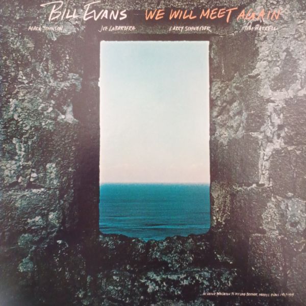 Bill Evans – We Will Meet Again