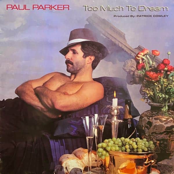 Paul Parker – Too Much To Dream