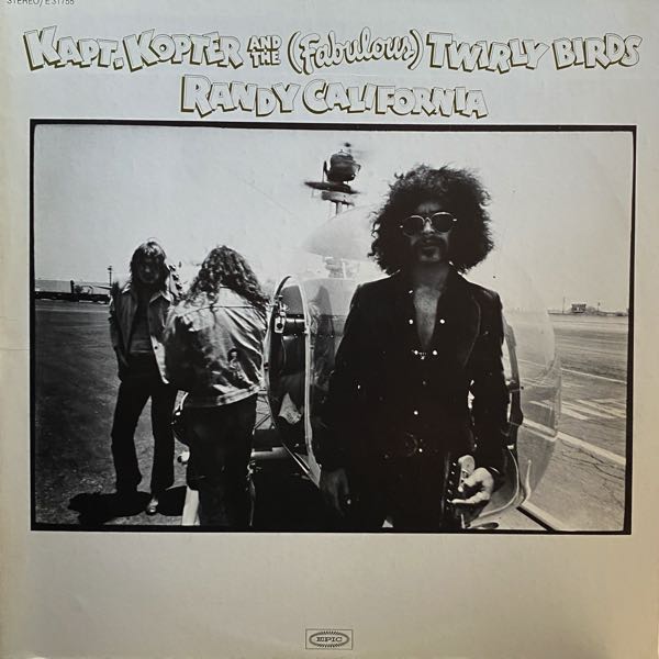 Randy California – Kapt. Kopter And The (Fabulous) Twirly Birds