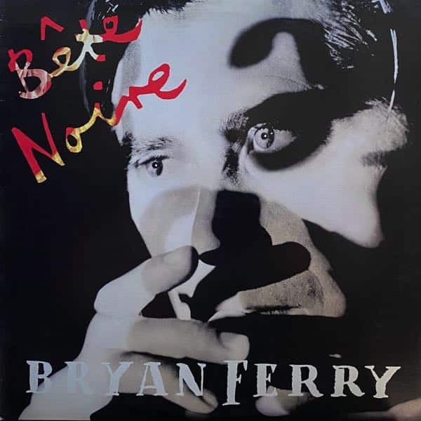 Bryan Ferry – Bête Noire