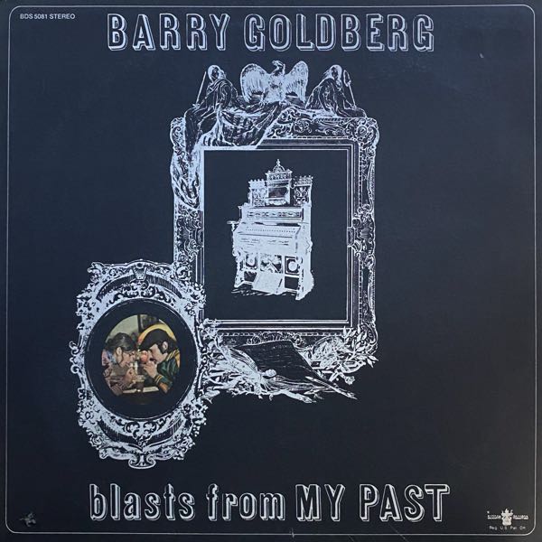 Barry Goldberg – Blasts From My Past