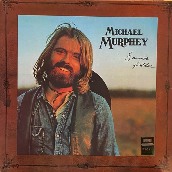 Michael Murphey – Geronimo's Cadillac