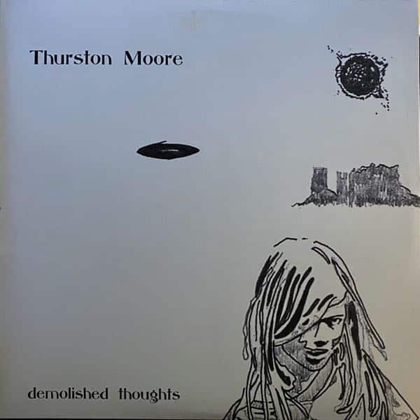Thurston Moore – Demolished Thoughts