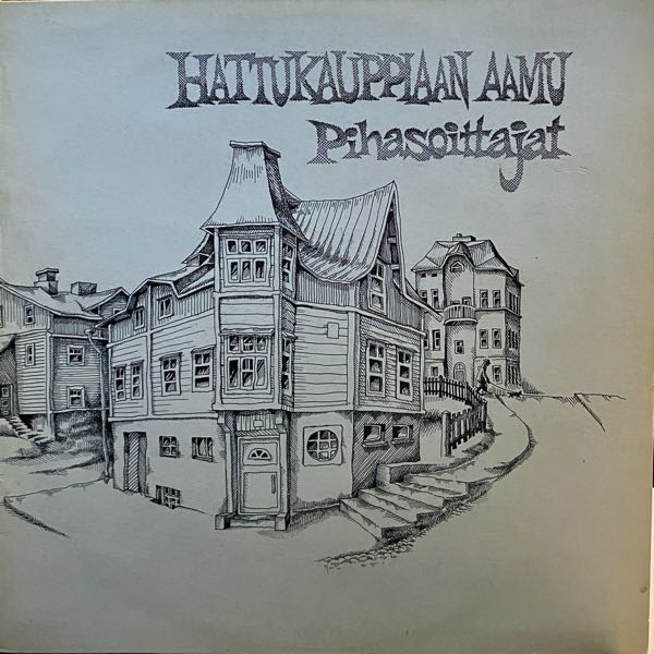 Pihasoittajat – Hattukauppiaan Aamu