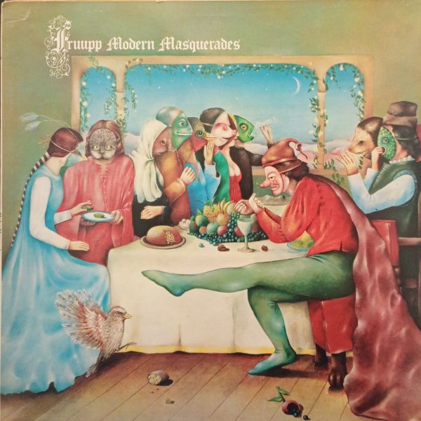 Fruupp – Modern Masquerades