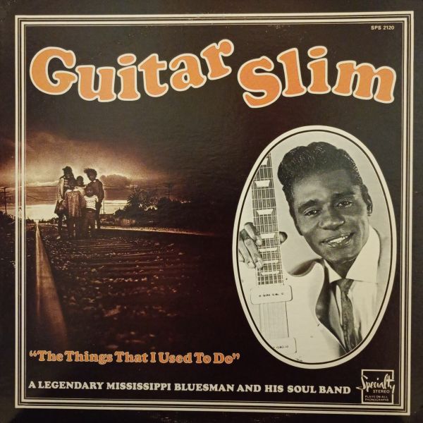 Guitar Slim – The Things That I Used To Do