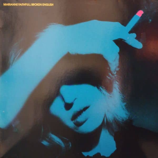 Marianne Faithfull – Broken English