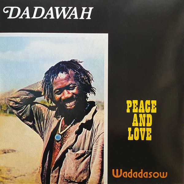 Dadawah – Peace And Love - Wadadasow