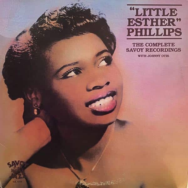 "Little Esther" Phillips – The Complete Savoy Recordings With Johnny Otis