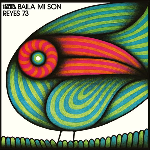 Los Reyes 73 – Baila Mi Son