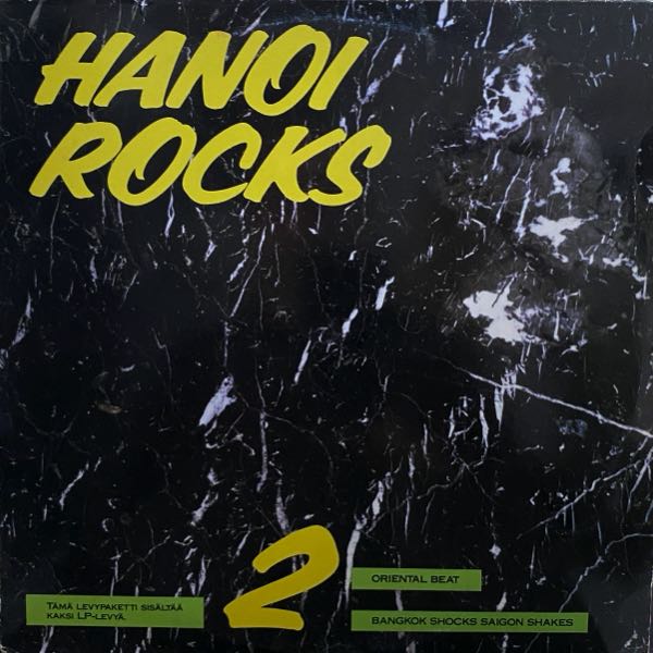 Hanoi Rocks – Oriental Beat / Bangkok Shocks Saigon Shakes