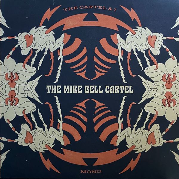 The Mike Bell Cartel – The Cartel & I