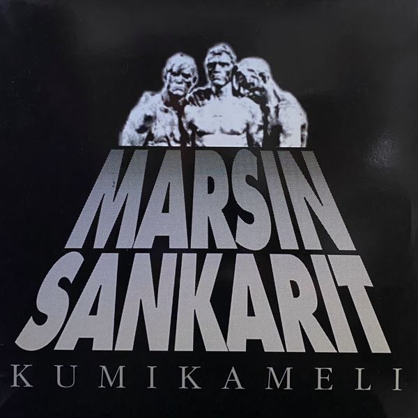 Kumikameli ‎– Marsin Sankarit